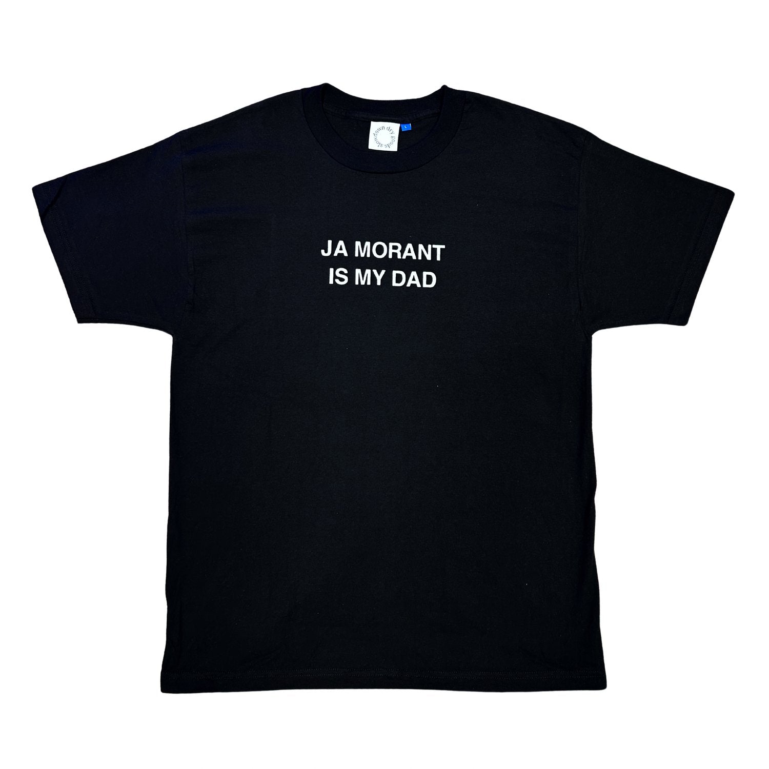 Ja Morant Is My Dad Black Shirt