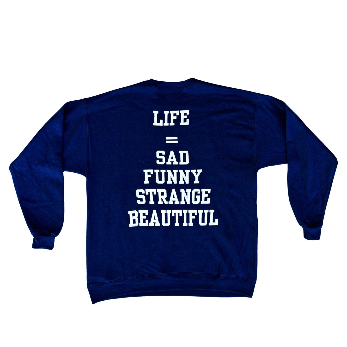 Life is a Gift on Navy Blue Sweatshirt