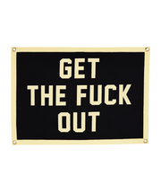 Get The Fuck Out Camp Flag • Jenna Lyons x Oxford Pennant