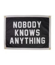 Nobody Knows Anything Camp Flag