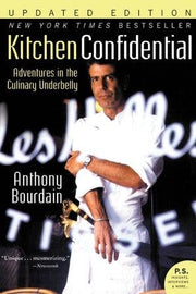 Kitchen Confidential Deluxe Annotated Ed: Anthony Bourdain