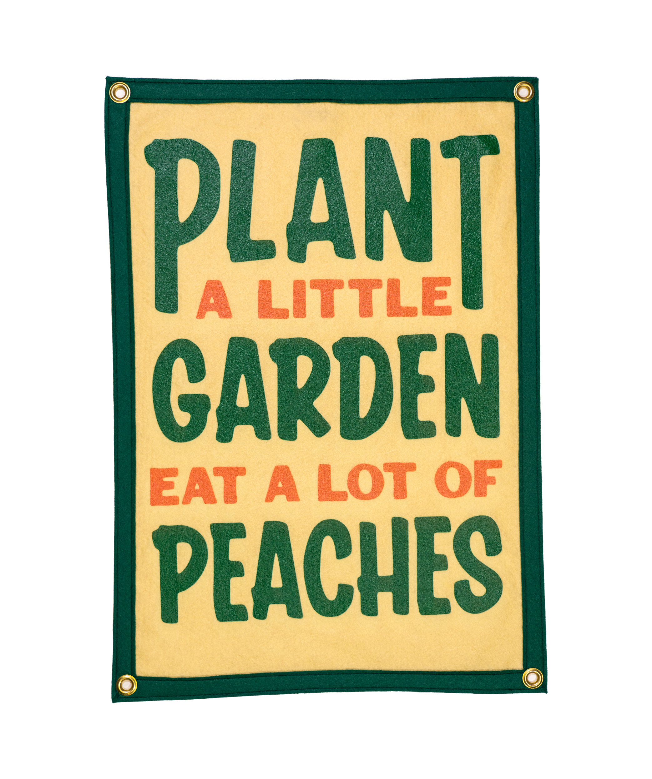 Plant A Little Garden Eat A Lot Of Peaches Camp Flag • John