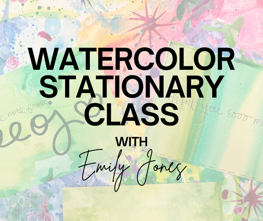 July 23rd 2025 Watercolor Stationary Class