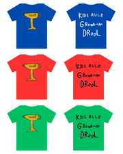 Kids Rule Grown Ups Drool