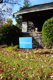 “I like Memphis” Yard Sign