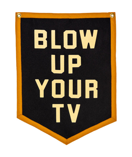 Blow Up Your TV Flag by Oxford Pennant