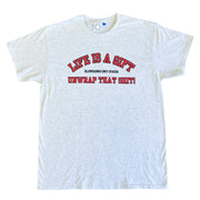 Life is a Gift on Ash Grey Shirt