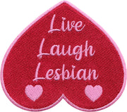 Patch - Live Laugh Lesbian Heart 3.5" - Funny Gay Pride